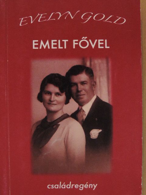Evelyn Gold - Emelt fővel [antikvár]