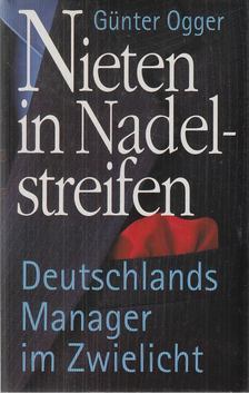 Günter Ogger - Nieten in Nadelstreifen [antikvár]