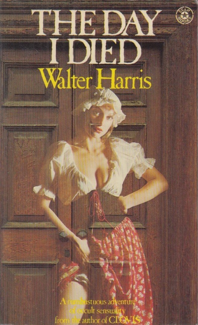 Walter Harris - The Day I Died [antikvár]