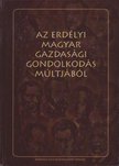 atirni - Az erdélyi magyar gazdasági gondolkodás múltjából (XIX-XX. század) [antikvár]