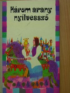Három arany nyílvessző [antikvár]