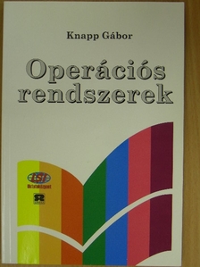 Knapp Gábor - Operációs rendszerek [antikvár]