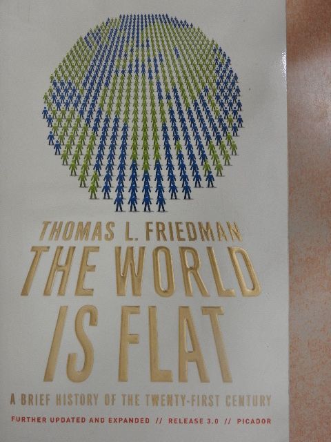 Thomas L. Friedman - The World is Flat [antikvár]