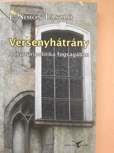 L. Simon László - Versenyhátrány (dedikált példány) [antikvár]