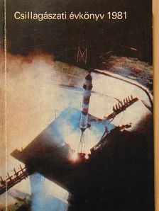Almár Iván - Csillagászati Évkönyv 1981. [antikvár]