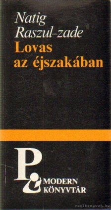 Natig Raszul-Zade - Lovas az éjszakában [antikvár]