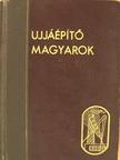 Ágoston Péter - Újjáépítő magyarok [antikvár]