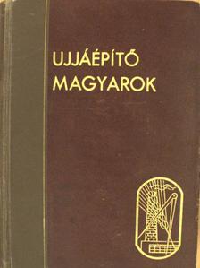 Ágoston Péter - Újjáépítő magyarok [antikvár]