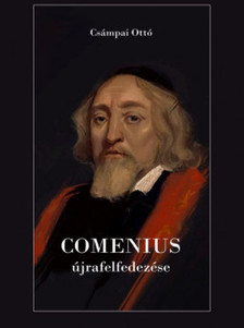 Csámpai Ottó - Comenius újrafelfedezése