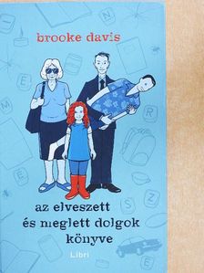 Brooke Davis - Az elveszett és meglett dolgok könyve [antikvár]