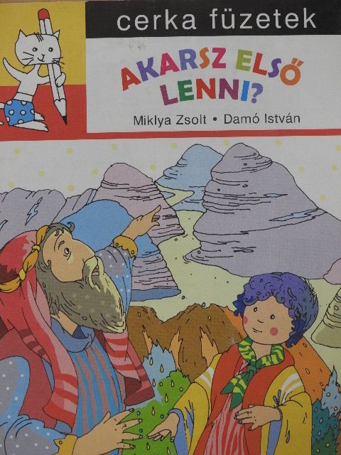 Miklya Zsolt - Akarsz első lenni? [antikvár]