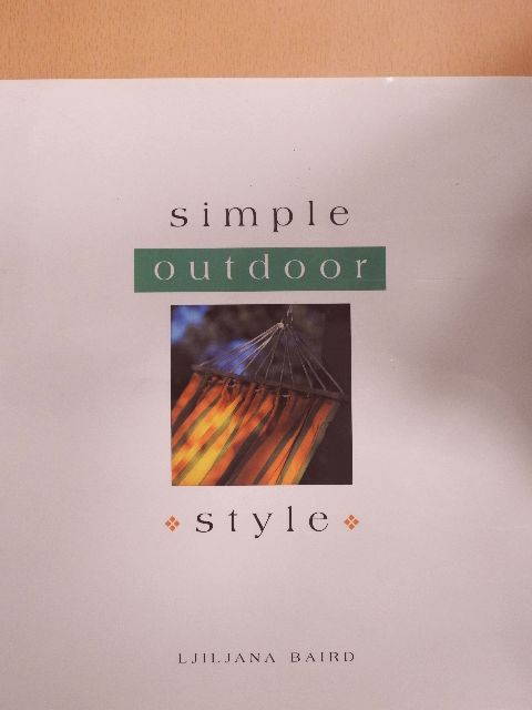 Ljiljana Baird - Simple Outdoor Style [antikvár]