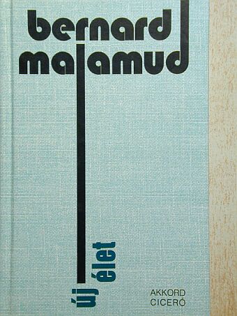 Bernard Malamud - Új élet [antikvár]