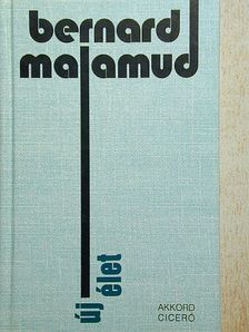 Bernard Malamud - Új élet [antikvár]