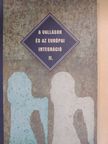 Alexander Z. Guiora - A vallások és az európai integráció II. [antikvár]