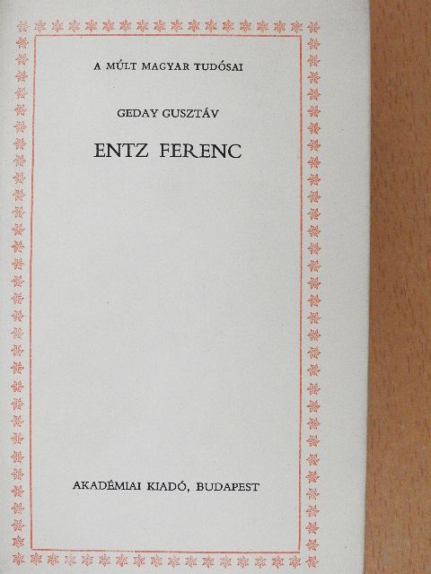 Geday Gusztáv - Entz Ferenc [antikvár]