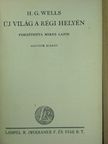 H. G. Wells - Új világ a régi helyén [antikvár]