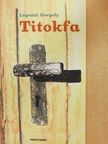 Légrádi Gergely - Titokfa [antikvár]