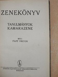 Papp Viktor - Zenekönyv - Tanulmányok/Kamarazene [antikvár]