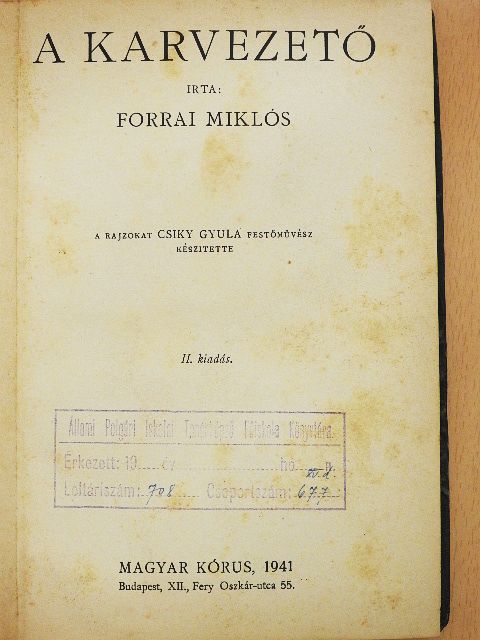 Forrai Miklós - A karvezető [antikvár]