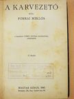 Forrai Miklós - A karvezető [antikvár]