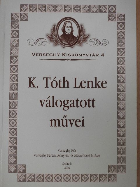 K. Tóth Lenke - K. Tóth Lenke válogatott művei [antikvár]