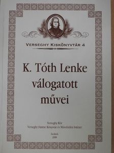 K. Tóth Lenke - K. Tóth Lenke válogatott művei [antikvár]
