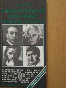 Vajda Gábor - A magyar irodalom a Délvidéken Trianontól napjainkig [antikvár]