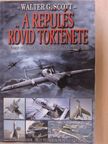Walter G. Scott - A repülés rövid története [antikvár]