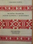 Vujicsics Tihamér - A magyarországi délszlávok zenei hagyományai [antikvár]
