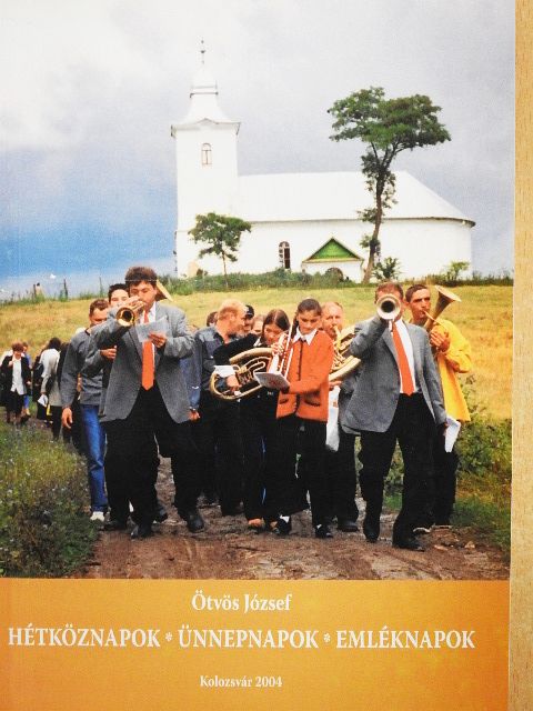 Ötvös József - Hétköznapok, Ünnepnapok, Emléknapok [antikvár]