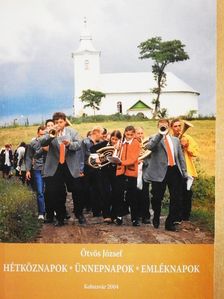 Ötvös József - Hétköznapok, Ünnepnapok, Emléknapok [antikvár]