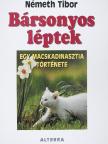 Németh Tibor - Bársonyos léptek I.  [antikvár]