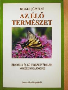 Berger Józsefné - Az élő természet [antikvár]