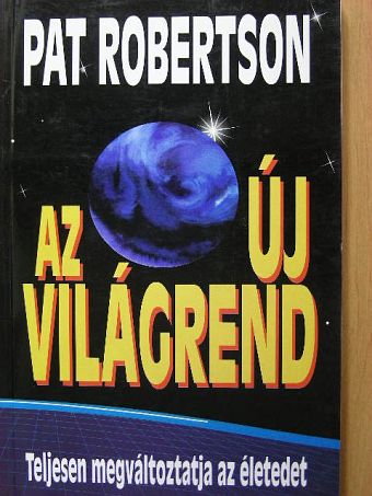 Pat Robertson - Az új világrend [antikvár]