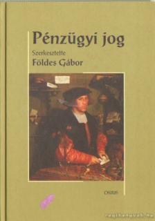 Földes Gábor - Pénzügyi jog [antikvár]