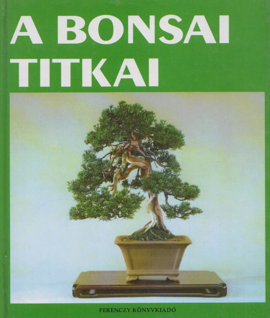 A bonsai titkai [antikvár]