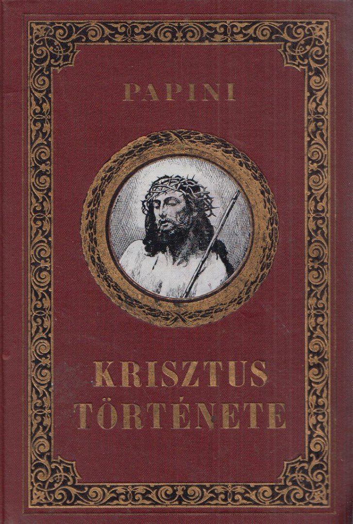 Papini, Giovanni - Krisztus története [antikvár]
