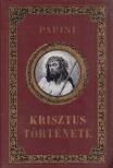 Papini, Giovanni - Krisztus története [antikvár]