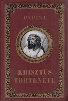 Papini, Giovanni - Krisztus története [antikvár]