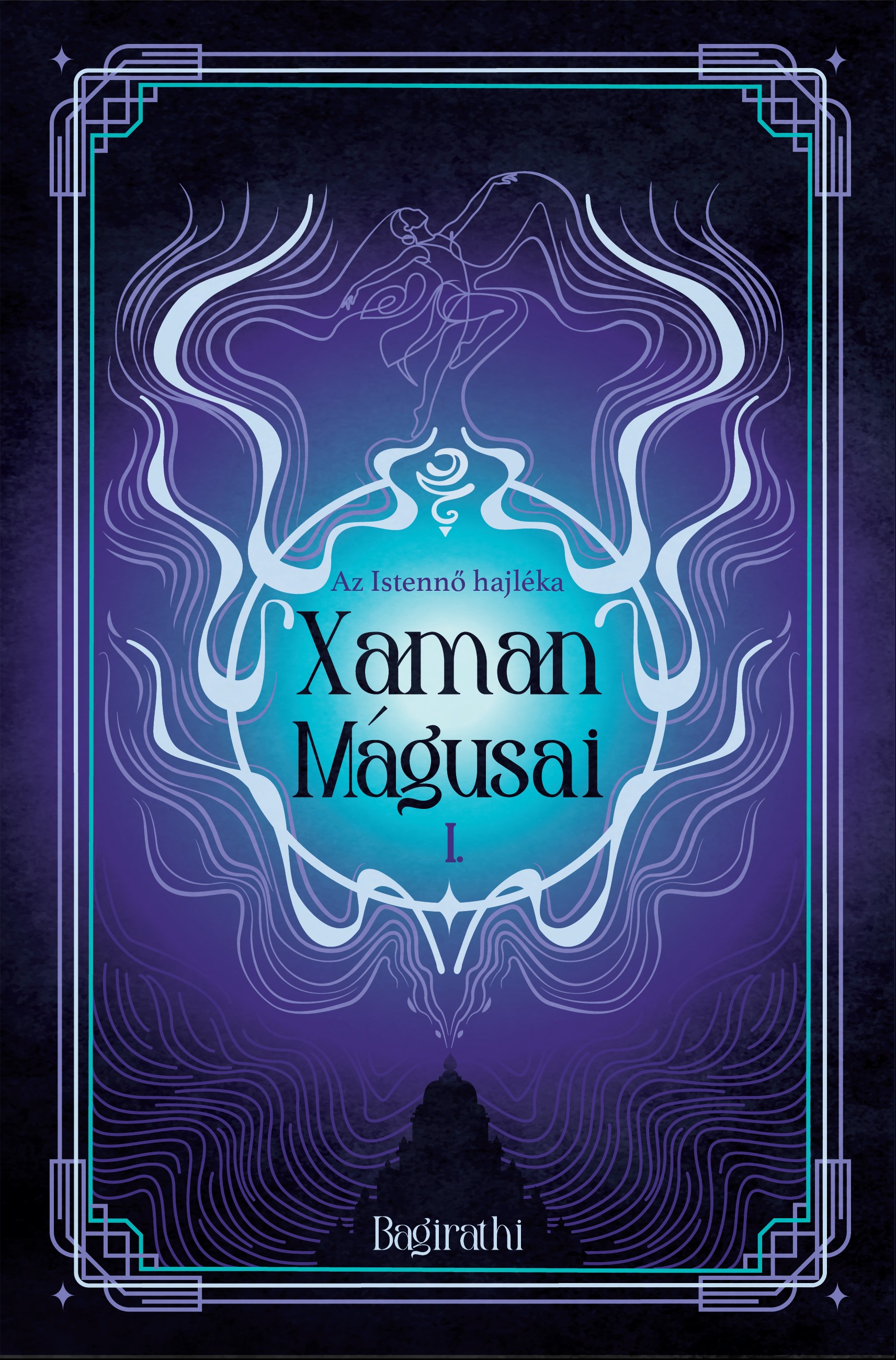 Bagirathi - Xaman mágusai I.
