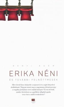 Rényi Ádám - Erika néni és további felnőttmesék [antikvár]