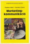 Fazekas Ildikó, Harsányi Dávid - Marketingkommunikáció [antikvár]