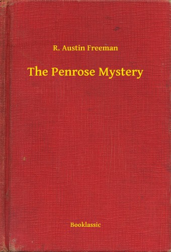 FREEMAN, R. AUSTIN - The Penrose Mystery [eKönyv: epub, mobi]