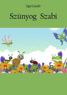 Egri László - Szúnyog Szabi [eKönyv: epub, mobi]