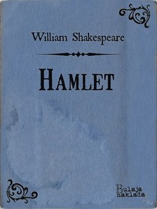 William Shakespeare Milan Bogdanoviæ, - Hamlet [eKönyv: epub, mobi]
