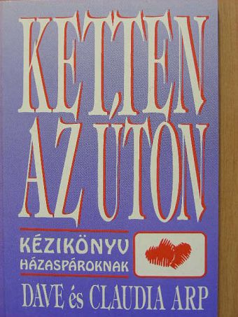 Claudia Arp - Ketten az úton [antikvár]