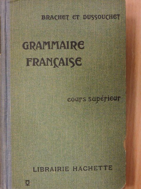 Brachet - Grammaire francaise [antikvár]