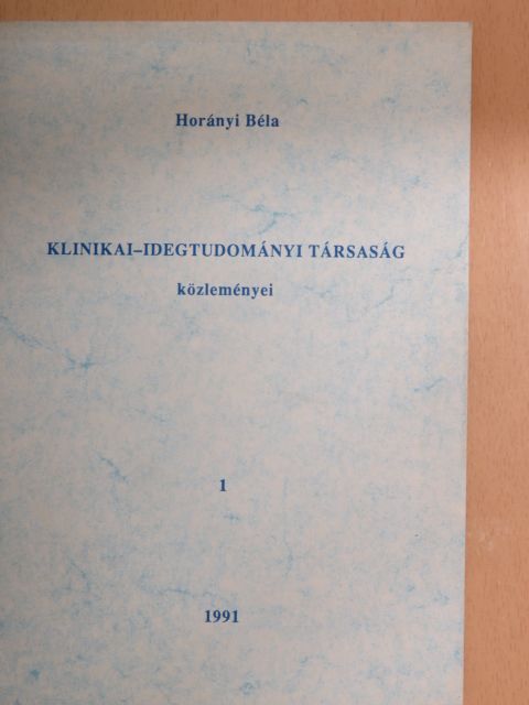 Döme László - Klinikai-Idegtudományi Társaság közleményei 1991/1. [antikvár]