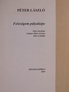 Péter László - Feleségem pályaképe [antikvár]